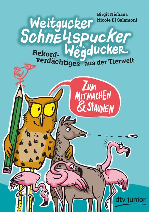 Cover des Buches Weitgucker, Schnellspucker, Wegducker – Rekordverdächtiges aus der Tierwelt von 
