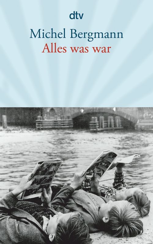 Cover des Buches Alles was war von Michel Bergmann