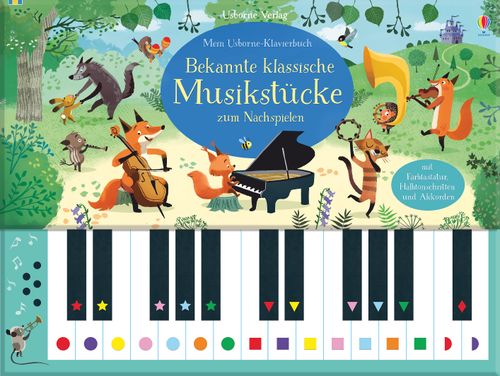 Cover des Buches Mein Usborne-Klavierbuch: Bekannte klassische Musikstücke zum Nachspielen von 