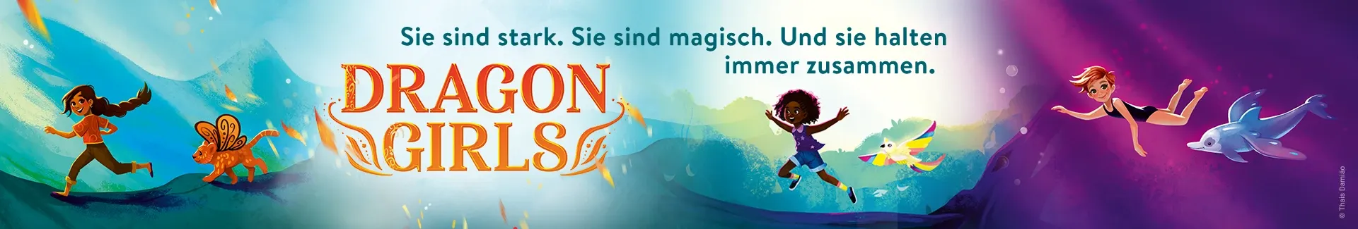 Dragon Girls - Sie sind stark. Sie sind magisch. Und sie halten immer zusammen.