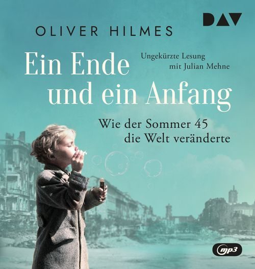 Cover des Buches Ein Ende und ein Anfang. Wie der Sommer 45 die Welt veränderte von 