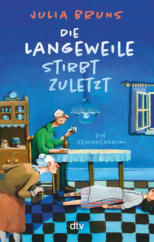 Cover des Buches Die Langeweile stirbt zuletzt von Julia Bruns