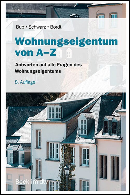 Cover des Buches Wohnungseigentum von A-Z von Franziska Bordt, Marco J. Schwarz, Prof. Dr. Wolf-Rüdiger Bub