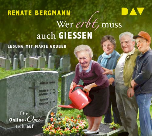 Cover des Buches Wer erbt, muss auch gießen. Die Online-Omi teilt auf von 