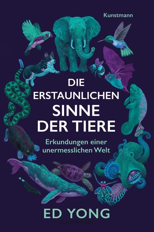 Cover des Buches Die erstaunlichen Sinne der Tiere von Ed Yong