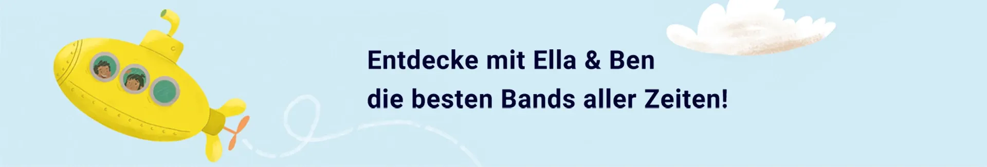 Entdecke mit Ella & Ben die besten Bands aller Zeiten!
