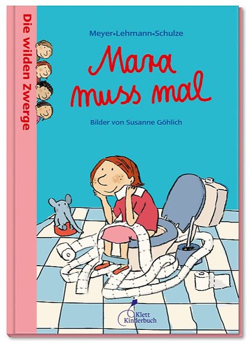 Cover des Buches Die wilden Zwerge - Mara muss mal von 