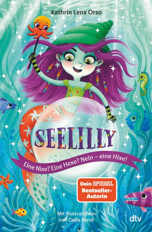Cover des Buches Seelilly – Eine Nixe? Eine Hexe? Nein, eine Hixe! von Kathrin Lena Orso