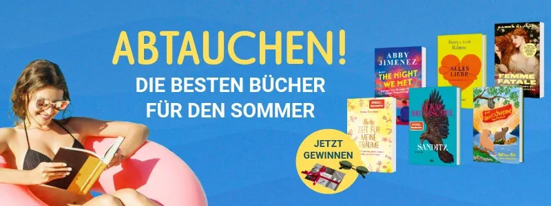 Abtauchen: Die besten Bücher für den Sommer. Mit Gewinnspiel