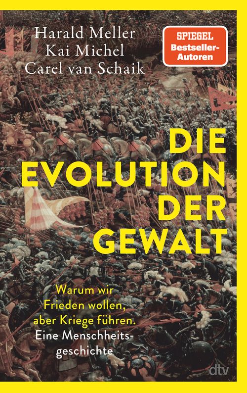 Cover des Buches Die Evolution der Gewalt  von Harald  Meller, Kai Michel, Carel van Schaik