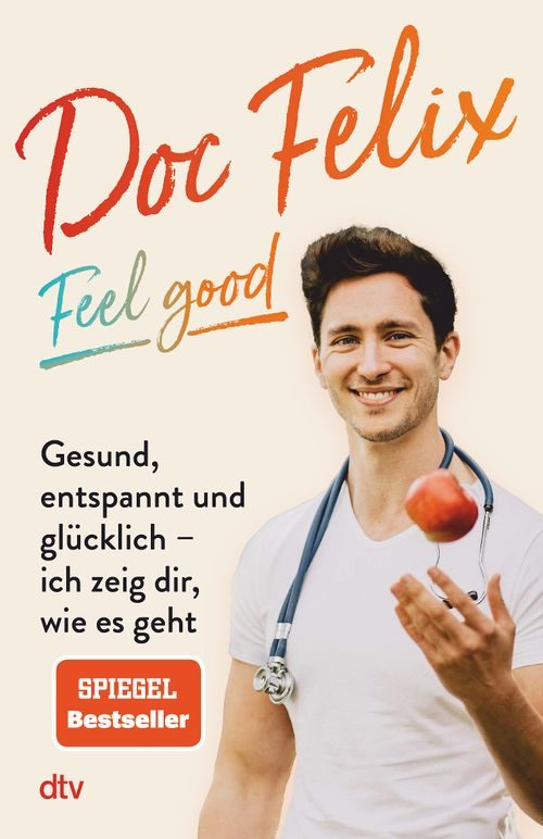 Cover des Buches Doc Felix – Feel good von Felix M. Berndt