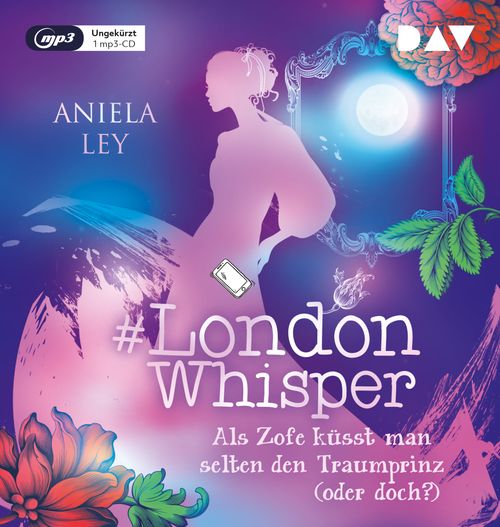 Cover des Buches #London Whisper – Teil 3: Als Zofe küsst man selten den Traumprinz (oder doch?) von Aniela Ley