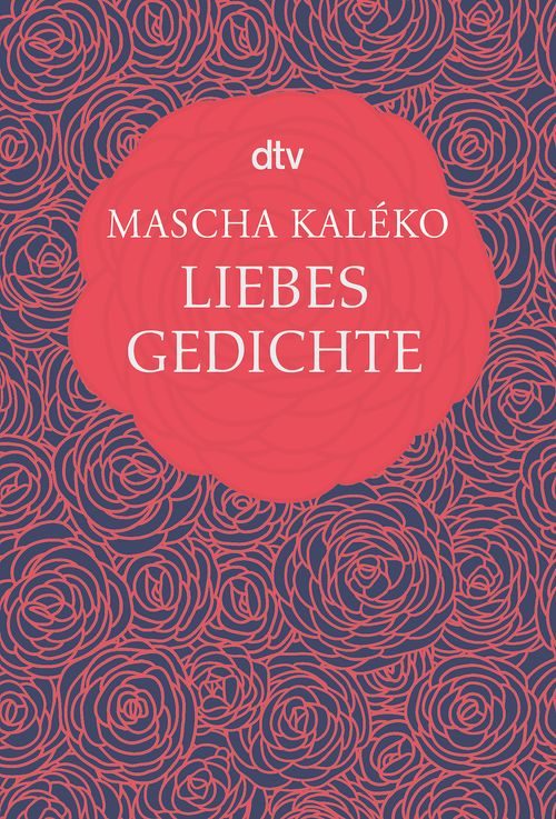 Cover des Buches Liebesgedichte von Gisela Zoch-Westphal, Mascha Kaléko, Eva-Maria Prokop