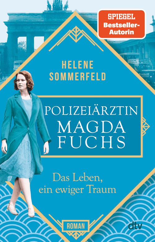 Cover des Buches Polizeiärztin Magda Fuchs – Das Leben, ein ewiger Traum von Helene Sommerfeld