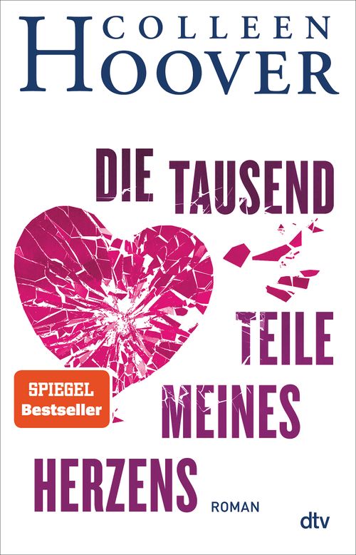 Cover des Buches Die tausend Teile meines Herzens von Colleen Hoover