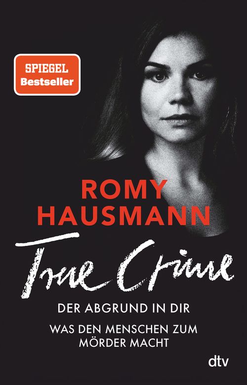 Cover des Buches TRUE CRIME. Der Abgrund in dir von Romy Hausmann