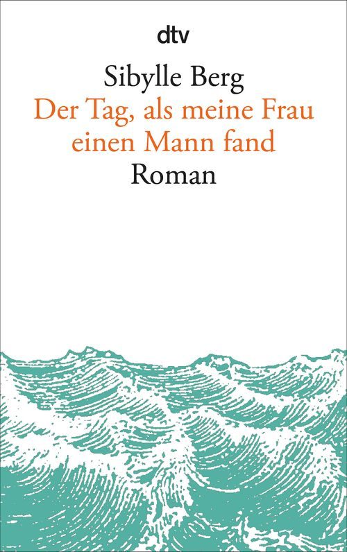 Cover des Buches Der Tag, als meine Frau einen Mann fand von 