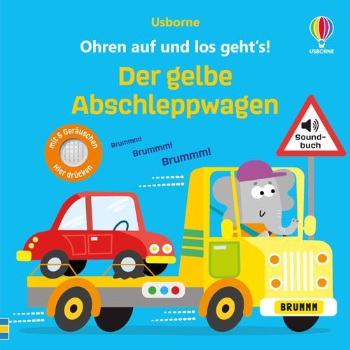 Cover des Buches Ohren auf und los geht’s! Der gelbe Abschleppwagen von 