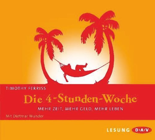 Cover des Buches Die 4-Stunden-Woche. Mehr Zeit, mehr Geld, mehr Leben von 