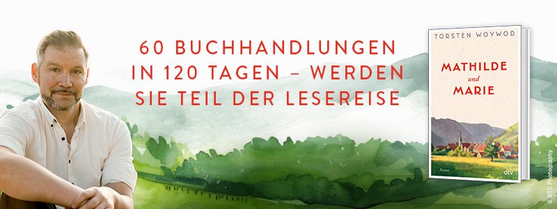 Buch Mathilde und Marie, Foto Torsten Woywod; Ein Buch, in dem man leben möchte