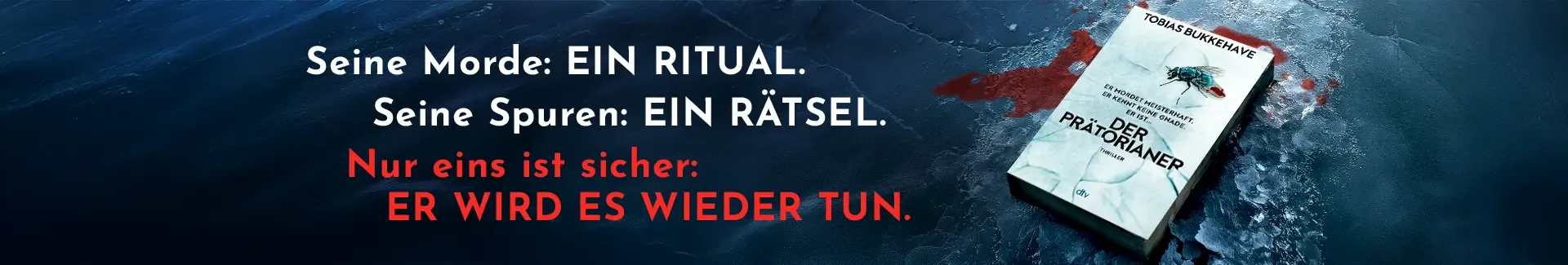 3D-Cover von Der Prätorianer von Tobias Bukkehave, in gesplittetem Eis und einer Blutlache, links daneben der Text: "Seine Morde: EIN RITUAL. Seine Spuren: EIN RÄTSEL. Nur eins ist sicher: ER WIRD ES WIEDER TUN."