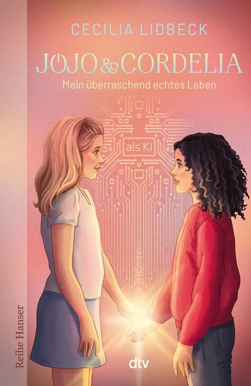 Cover des Buches Jojo & Cordelia – Mein überraschend echtes Leben (als KI)  von 