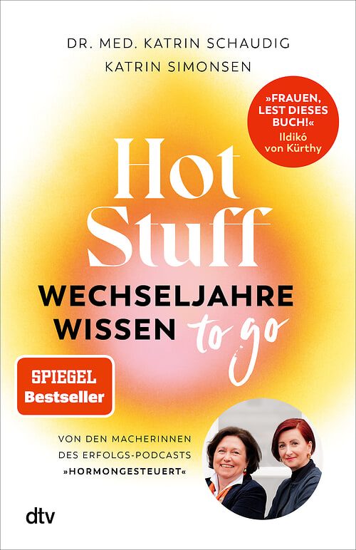 Cover des Buches Hot Stuff – Wechseljahre-Wissen to go von Dr. med. Katrin Schaudig, Katrin Simonsen