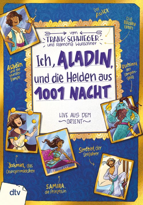 Cover des Buches Ich, Aladin, und die Helden aus 1001 Nacht – Live aus dem Orient von Frank Schwieger