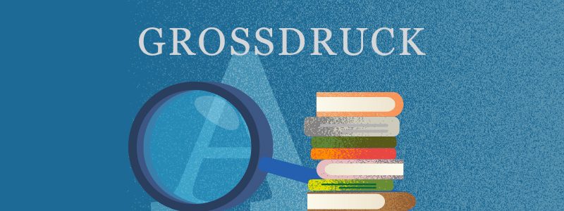 Grossdruck