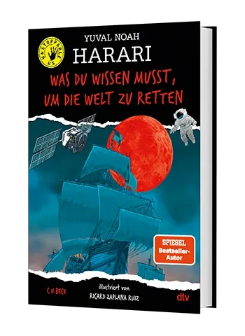 3D-Cover des Buches Was du wissen musst, um die Welt zu retten von Yuval Noah Harari