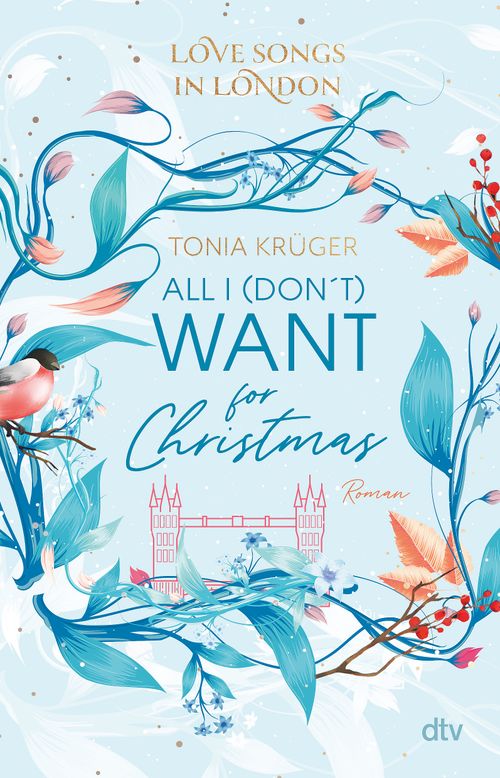 Cover des Buches Love Songs in London – All I (don’t) want for Christmas von Tonia Krüger