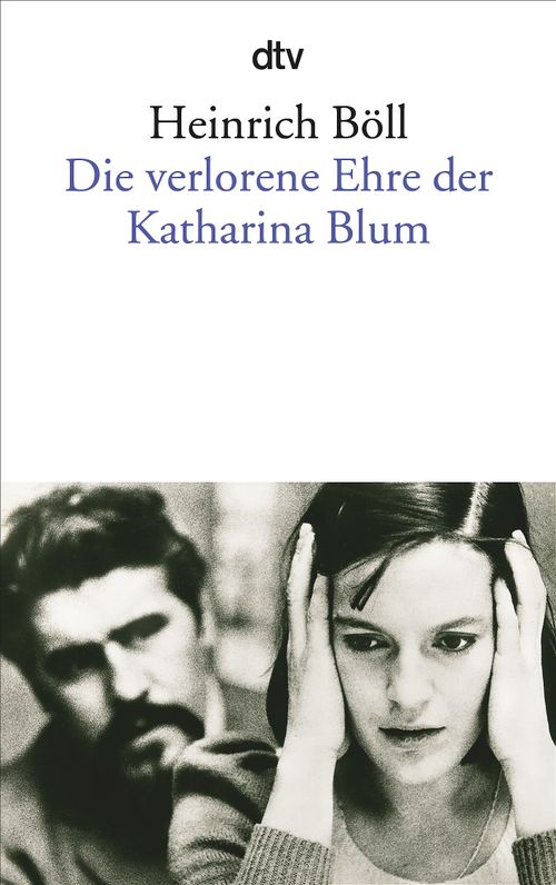 Cover des Buches Die verlorene Ehre der Katharina Blum von Heinrich Böll