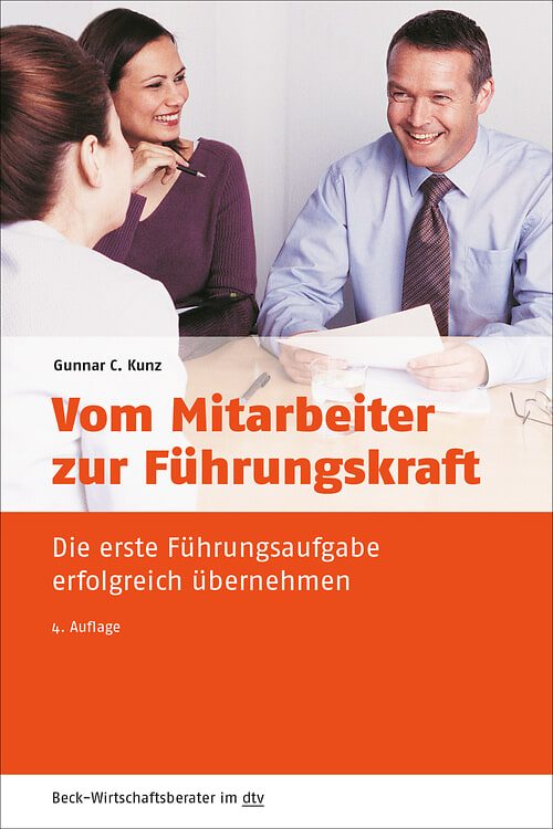 Cover des Buches Vom Mitarbeiter zur Führungskraft von Dr. Gunnar C. Kunz