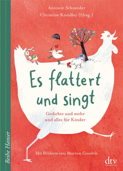 Cover des Buches Es flattert und singt Gedichte und mehr und alles für Kinder von Christine Knödler, Antonie Schneider
