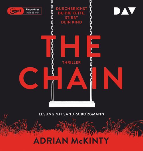Cover des Buches The Chain – Durchbrichst du die Kette, stirbt dein Kind von 
