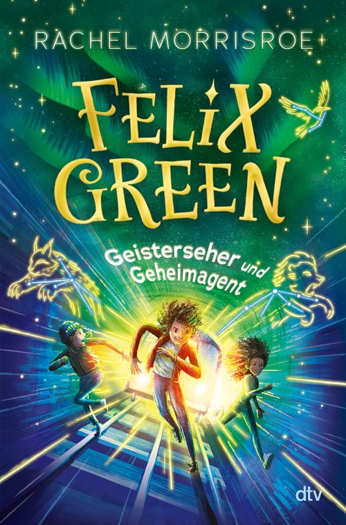 Cover des Buches Felix Green – Geisterseher und Geheimagent von Rachel Morrisroe