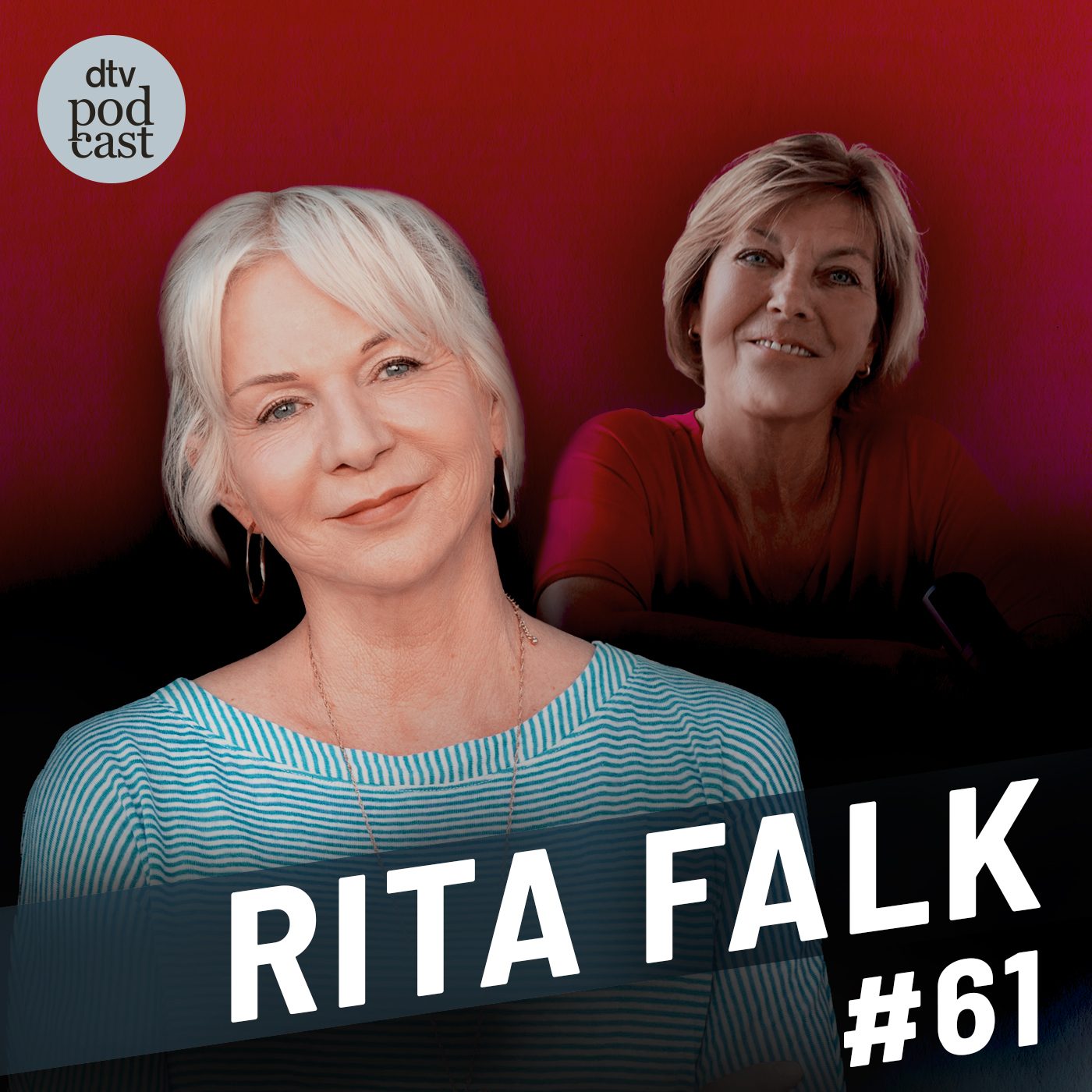 Folge 61 des Podcasts Dora Heldt trifft mit Rita Falk