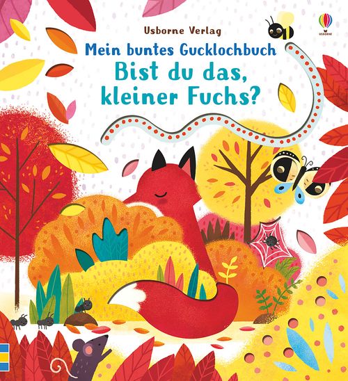 Cover des Buches Mein buntes Gucklochbuch: Bist du das, kleiner Fuchs? von 