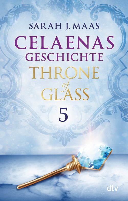 Cover des Buches Celaenas Geschichte 5 – Throne of Glass von Sarah J. Maas