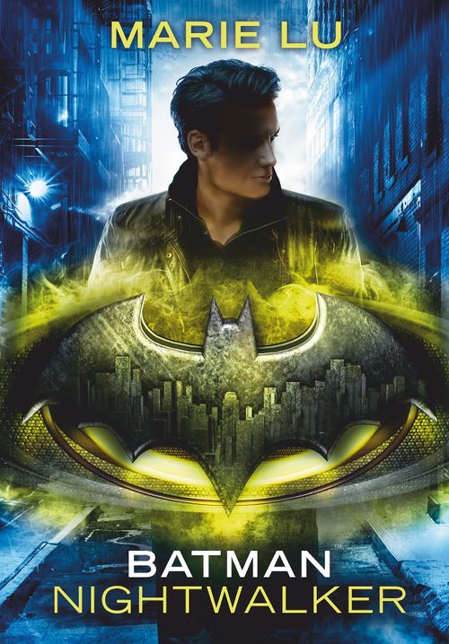 Cover des Buches Batman – Nightwalker von Marie Lu