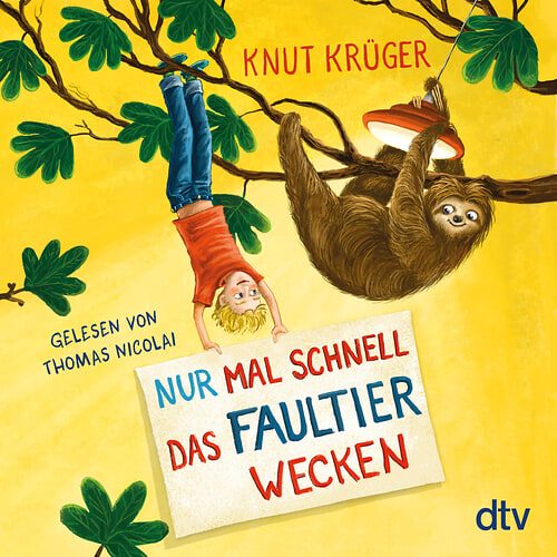 Cover des Buches Nur mal schnell das Faultier wecken von 