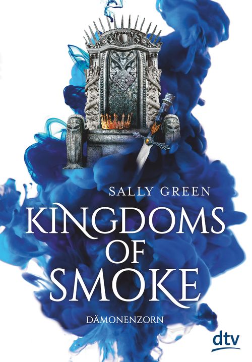 Cover des Buches Kingdoms of Smoke – Dämonenzorn von Sally Green