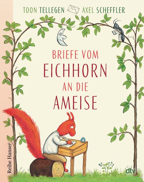 Cover des Buches Briefe vom Eichhorn an die Ameise  von Toon Tellegen, Mirjam Pressler, Axel Scheffler