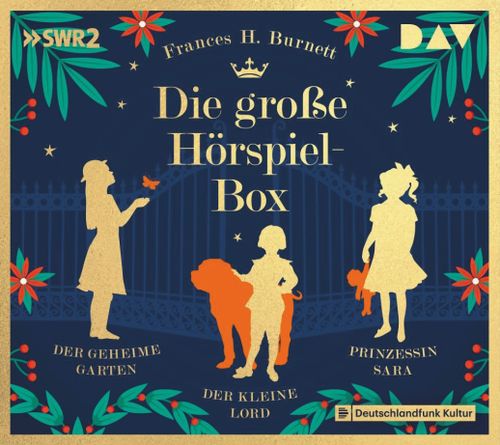 Cover des Buches Die große Hörspiel-Box – Der geheime Garten, Der kleine Lord, Prinzessin Sara von 