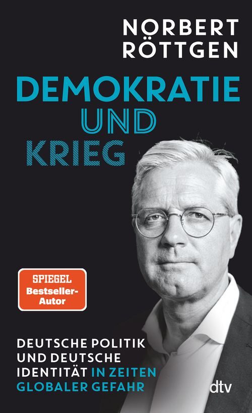 Cover des Buches Demokratie und Krieg von Norbert Röttgen