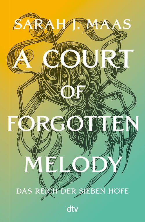 Cover des Buches Das Reich der Sieben Höfe – A Court of Forgotten Melody von 