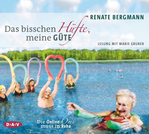 Cover des Buches Das bisschen Hüfte, meine Güte. Die Online-Omi muss in Reha von 