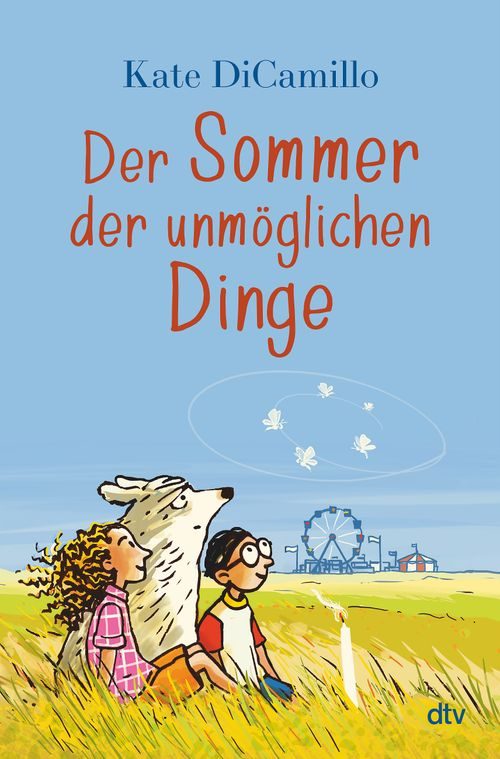 Cover des Buches Der Sommer der unmöglichen Dinge von Uwe-Michael Gutzschhahn, Kate DiCamillo