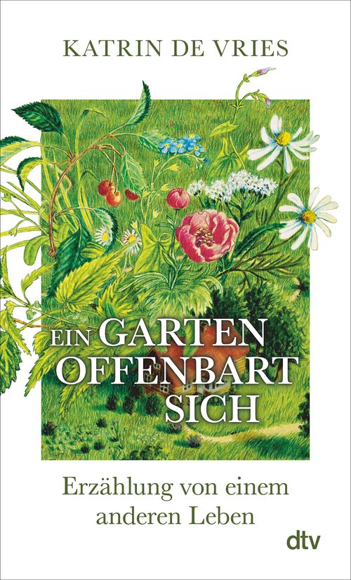 Cover des Buches Ein Garten offenbart sich von Katrin de Vries