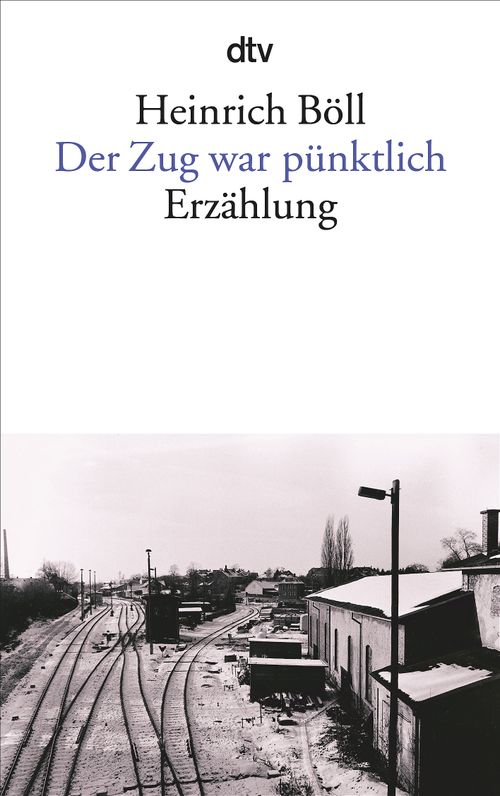 Cover des Buches Der Zug war pünktlich von Heinrich Böll